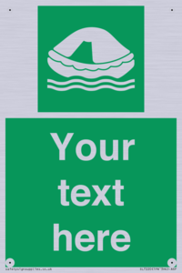 Custom sign safe condition Liferaft